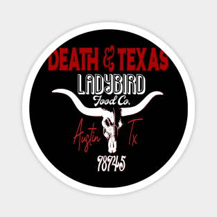 Death & Texas Magnet